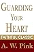 Guarding Your Heart