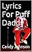 Lyrics For Puff Daddy by Sean "Puff Daddy" Combs
