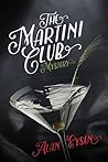 The Martini Club ...