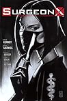 Surgeon X #1 by Sara Kenney