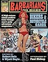 Barbarians on Bikes by Robert Deis