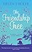 The Friendship Tree by Helen J. Rolfe