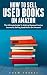 How To Sell Used Books On A...