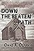 Down The Beaten Path