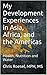 My Development Experiences in Asia, Africa, and the Americas: Health, Nutrition and Water
