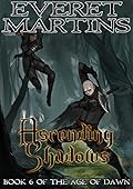 Ascending Shadows