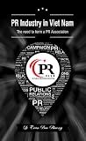 PR industry in Vietnam: Why it has no PR association?