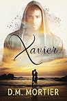 Xavier by D.M. Mortier