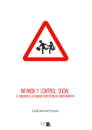 Infancia y control social. El discurso de los abusos como método de disciplinamiento.
