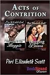 Acts of Contrition [Making It Up to Maggie: Begging Briana]