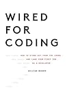 Wired For Coding:...