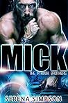 Mick (The A'rouk Brothers #1) Mick (The A'rouk Brothers #1)