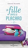 La fille dans le placard (La fille dans le placard, #2)
