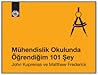 Mühendislik Okulunda Öğrendiğim 101 Şey
