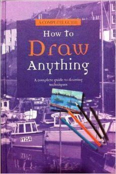 How To Draw Anything (A complete guide to drawing techniques)