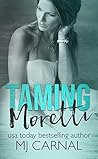 Taming Moretti (Moretti Novels #6)