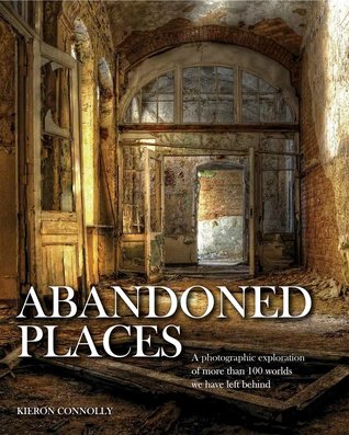 Abandoned Places (Hardcover)