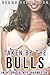 Taken By The Bulls: An Interracial Wife Sharing Story (Interracial Bulls And Shared Wives)