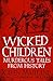 Wicked Children: Murderous ...