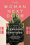 The Woman Next Door by Yewande Omotoso