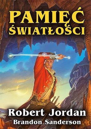 Pamięć światłości (Koło Czasu, #14)