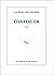 Continuer by Laurent Mauvignier Continuer by Laurent Mauvignier