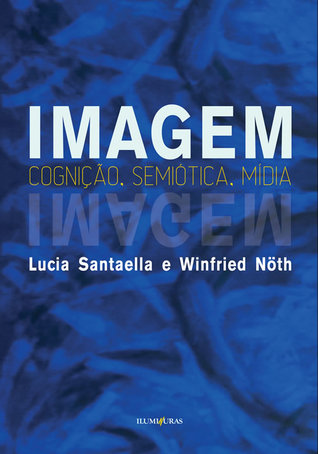 Imagem: Cognição, Semiótica, Mídia (Unknown Binding)