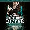 Stalking Jack the Ripper by Kerri Maniscalco