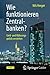 Wie funktionieren Zentralbanken?: Geld- und Währungspolitik verstehen (German Edition)
