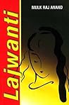 Lajwanti and Other Stories by Mulk Raj Anand