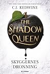 The Shadow Queen ...