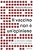 Il vaccino non è un'opinion...