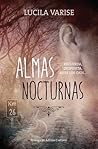 Almas Nocturnas by Lucila Varise