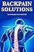 Backpain Solutions: You Probably Never Heard Of