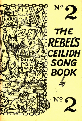 The Rebel's Ceilidh Song Book No. 2