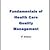 Fundemantals of Health Care Quality Management