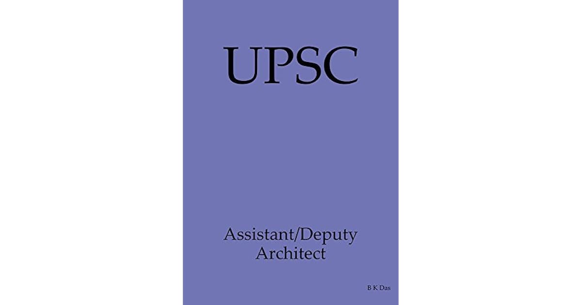 UPSC Assistant/Deputy Architect by B.K. Das