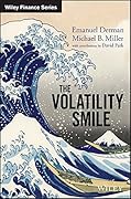 The Volatility Smile: An Introduction for Students and Practitioners (Wiley Finance)