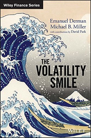 The Volatility Smile: An Introduction for Students and Practitioners (Wiley Finance)
