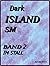 DARK ISLAND; BAND 2: SM; IM...