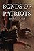 Bonds of Patriots: Book 2 of A Tale of Orphan Kings