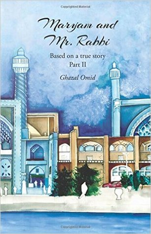 Maryam and Mr. Rabbi Part II