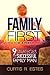 Family First: How to Be a Hero at Home: 9 Strategies for the Successful Family Man