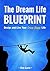 The Dream Life Blueprint by Dan Luca