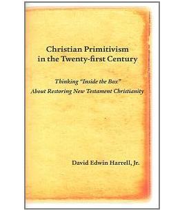 Christian Primitivism in the Twenty-First Century