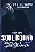 Soul Bound I: The Warrior