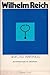 Selected Writings: An Introduction to Orgonomy