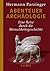Abenteuer Archäologie by Hermann Parzinger