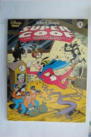 Walt Disney's Super Goof 8: The World's Silliest Super-hero (Paperback)