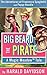 Big Beard the Pirate: Funny Adventure Series for 7-11 Year Old Girls (The Adventures of Francesca Spaghetti and Poppy Noodle Book 1)